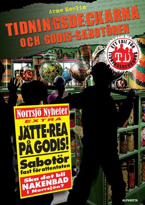 Tidningsdeckarna och godis-sabotören | 1:a upplagan