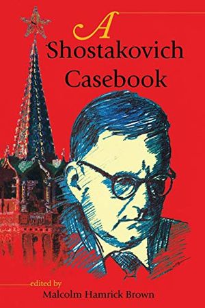 A Shostakovich Casebook