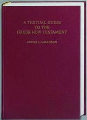 A Textual Guide to the Greek New Testament | 1:a upplagan