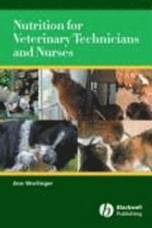 Nutrition for Veterinary Technicians and Nurses | 1:a upplagan