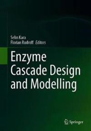 Enzyme Cascade Design and Modelling | 1:a upplagan