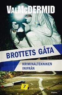 Brottets gåta - kriminaltekniken inifrån | 1:a upplagan