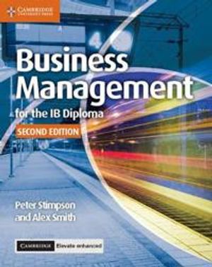 Business Management for the IB Diploma Coursebook with Cambridge Elevate Enhanced Edition (2 Years)