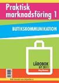 Praktisk Marknadsföring 1 - Lärobok | 1:a upplagan