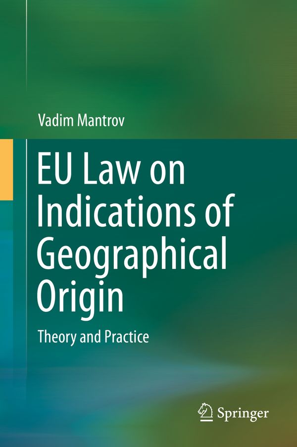 EU Law on Indications of Geographical Origin | 1:a upplagan