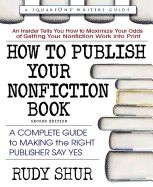 How to publish your nonfiction book - a complete guide to making the right | 0:e upplagan
