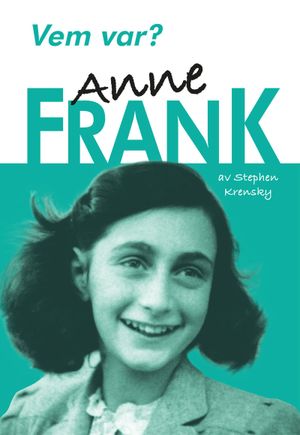 Vem var? Anne Frank | 1:a upplagan