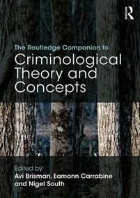 Routledge companion to criminological theory and concepts