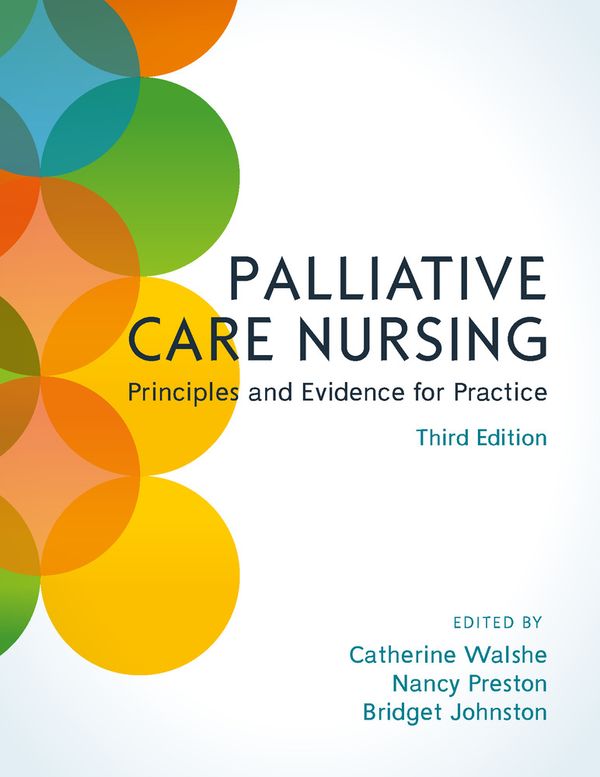 Palliative Care Nursing : Principles and Evidence for Practice | 3:e upplagan