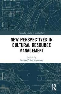 New Perspectives in Cultural Resource Management | 1:a upplagan