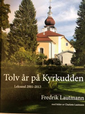 Tolv år på Kyrkudden, 2001-2013 | 1:a upplagan