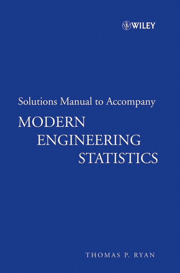 Modern Engineering Statistics, Solutions Manual | 1:a upplagan