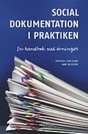 Social dokumentation i praktiken: en handbok med övningar | 1:a upplagan