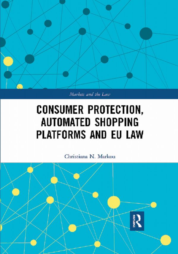 Consumer Protection, Automated Shopping Platforms and EU Law | 1:a upplagan