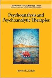 Psychoanalysis and Psychoanalytic Therapies | 1:a upplagan