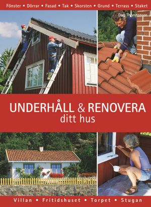 Underhåll och renovera ditt hus