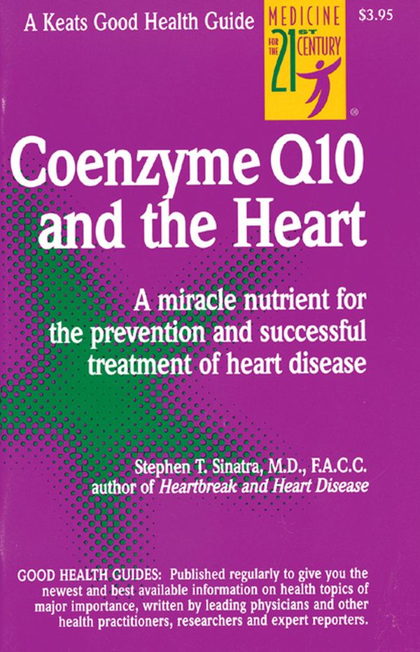 Coenzyme Q10 And The Heart | 0:e upplagan