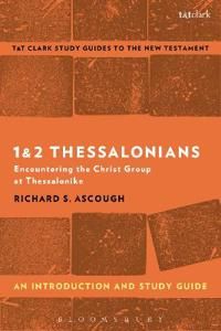 1 & 2 thessalonians: an introduction and study guide - encountering the chr | 0:e upplagan