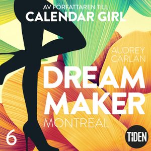 Dream Maker. Montreal | 1:a upplagan