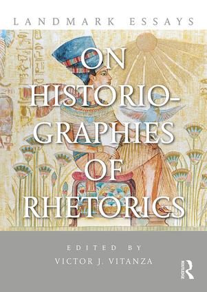 Landmark Essays on Historiographies of Rhetorics | 1:a upplagan