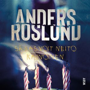 Sä kasvoit neito kaunoinen | 1:a upplagan