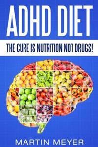 ADHD Diet | 0:e upplagan