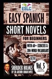Easy Spanish Short Novels for Beginners With 60+ Exercises & 200-Word Vocabulary | 0:e upplagan