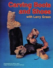 Carving Boots And Shoes With Larry Green