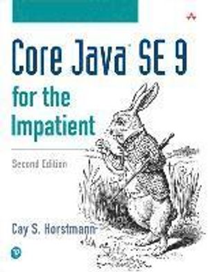 Core Java SE 9 for the Impatient |  2:e upplagan