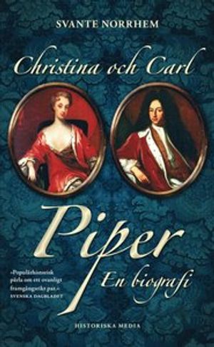 Christina och Carl Piper : en biografi | 1:a upplagan