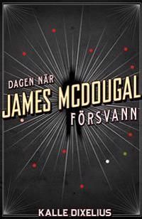 Dagen när James McDougal försvann