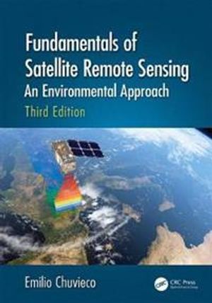 Fundamentals of Satellite Remote Sensing | 3:e upplagan