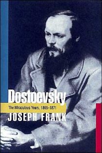 Dostoevsky: The Miraculous Years, 1865-1871