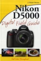 Nikon D5000 Digital Field Guide