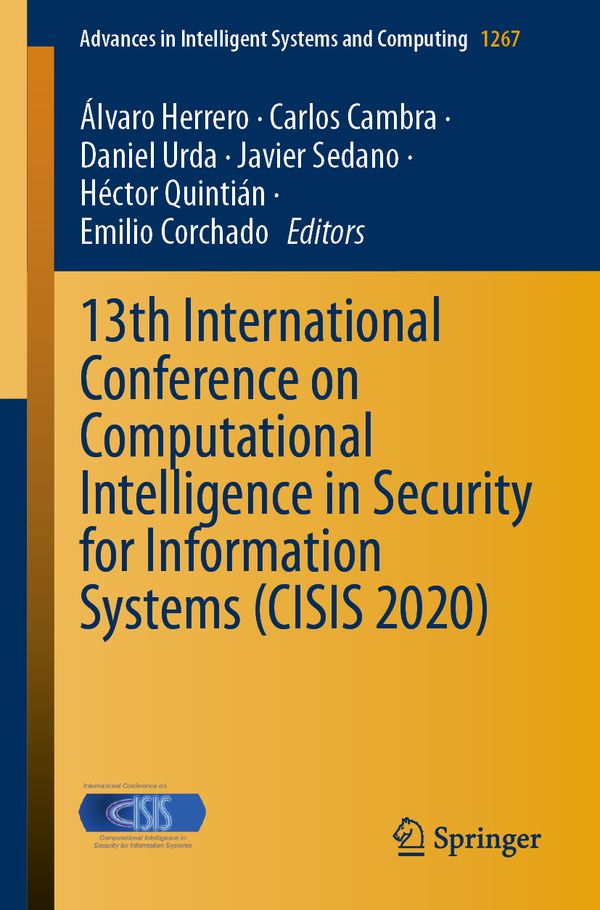 13th International Conference on Computational Intelligence in Security for Information Systems (CISIS 2020) | 1:a upplagan