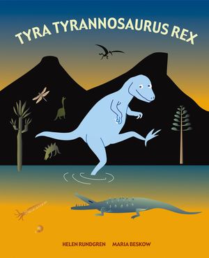 Tyra Tyrannosaurus Rex |  2:e upplagan