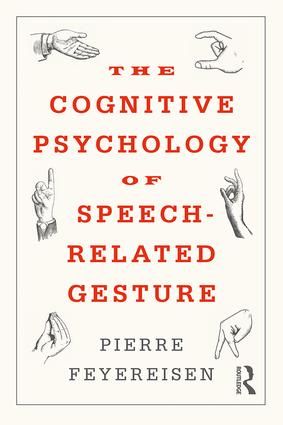 The Cognitive Psychology of Speech-Related Gesture | 1:a upplagan
