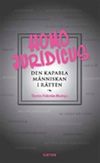 Homo juridicus: den kapabla människan i rätten | 1:a upplagan