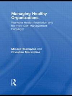 Managing Healthy Organizations