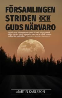Församlingen, striden och Guds närvaro | 0:e upplagan