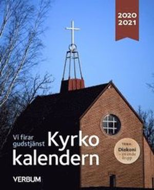 Kyrkokalendern 2020-2021 Tema: Diakoni | 1:a upplagan