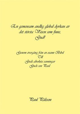 En gemensam andlig global dyrkan av det största Väsen som finns, Gud! | 0:e upplagan