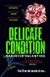 Delicate Condition