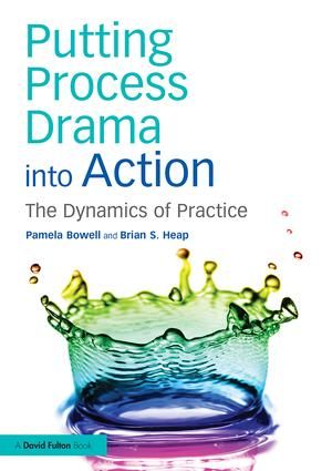 Putting Process Drama into Action | 1:a upplagan
