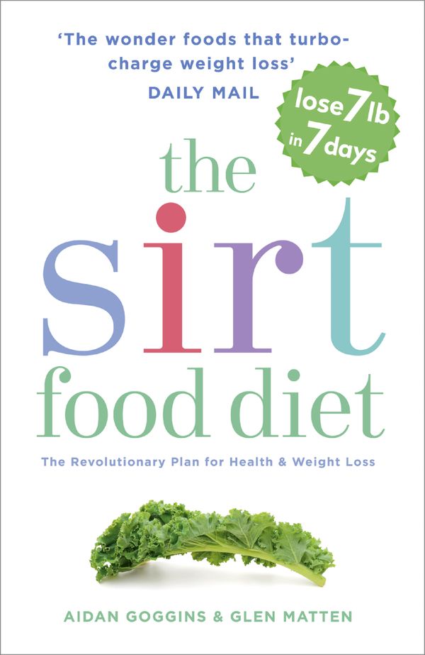The SIRT Food Diet | 0:e upplagan