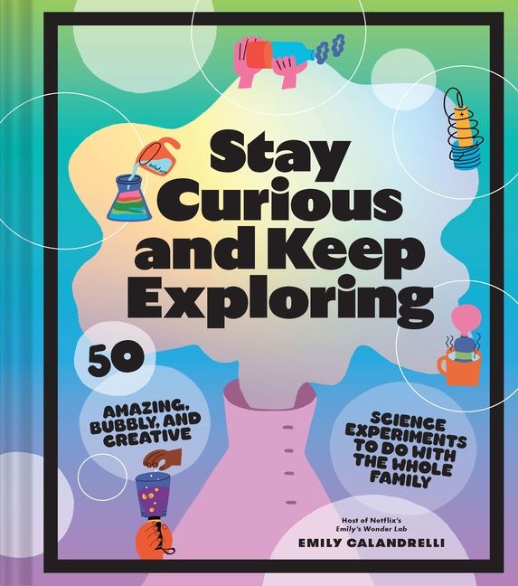 Stay Curious and Keep Exploring | 0:e upplagan