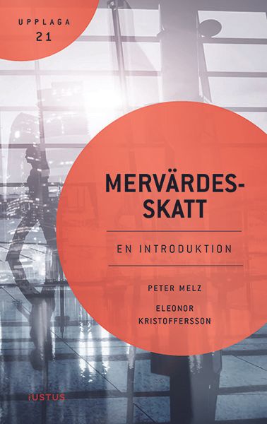 Mervärdesskatt : en introduktion | 21:a upplagan