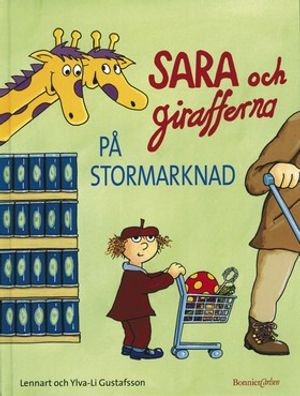 Sara och girafferna på stormarknad