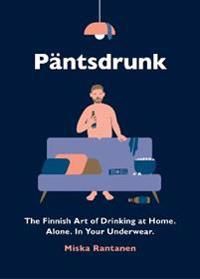 Pantsdrunk | 0:e upplagan