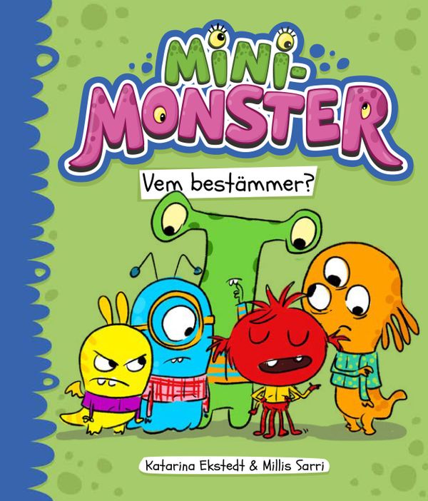 Minimonster vem bestämmer? | 0:e upplagan